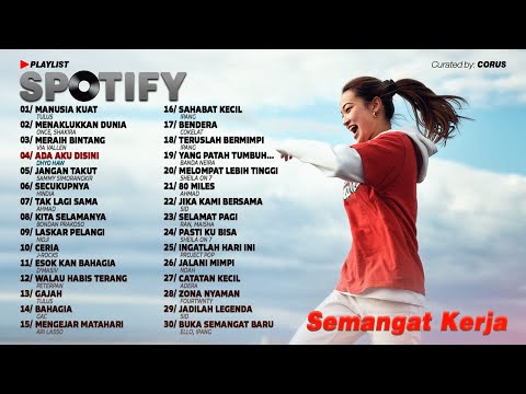 Lagu semangat kerja 2023 ~ Top lagu pop Indonesia terpopuler 2023 hits spotify