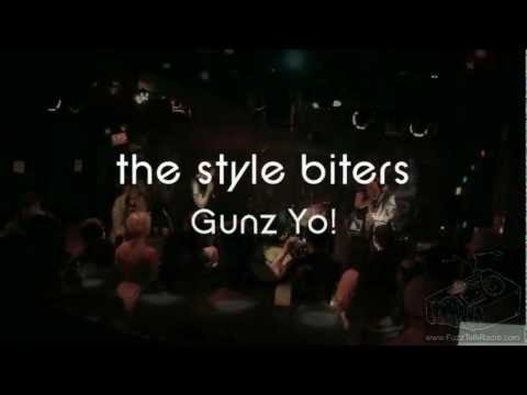 the style biters - Gunz Yo!