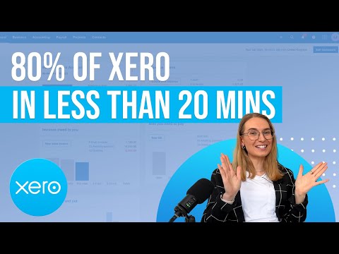 Learn 80% of Xero in under 30 mins!