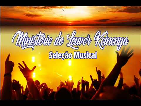 Ministério de Louvor Koinonya - Seleção
