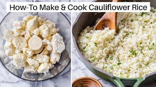 HOW TO MAKE CAULIFLOWER RICE (3 WAYS!)