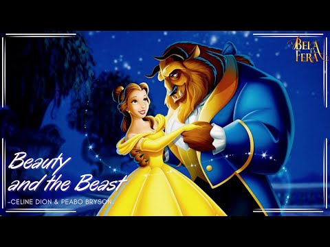 Beauty and the Beast (Tradução) - Celine Dion & Peabo Bryson | A Bela e a Fera (1991).