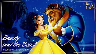 Beauty and the Beast (Tradução) - Celine Dion &amp; Peabo Bryson | A Bela e a Fera (1991).