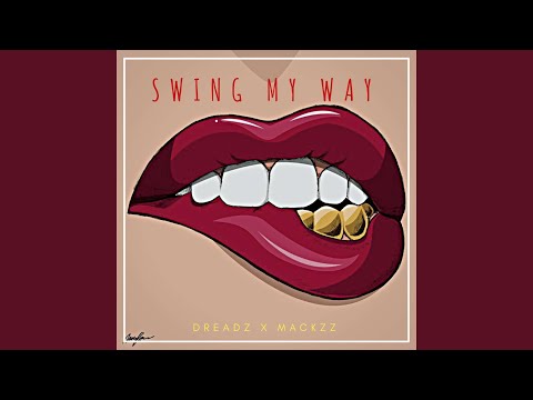 Swing My Way (feat. Mackzz)