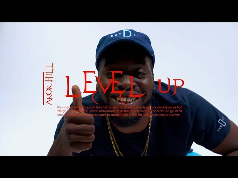 Arok Hill ~  Level up Official Video
