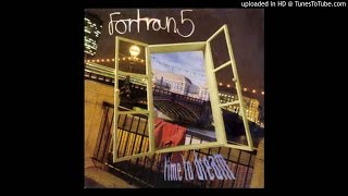 Fortran 5 - Time To Dream (Fruit Of The Spirit mix)