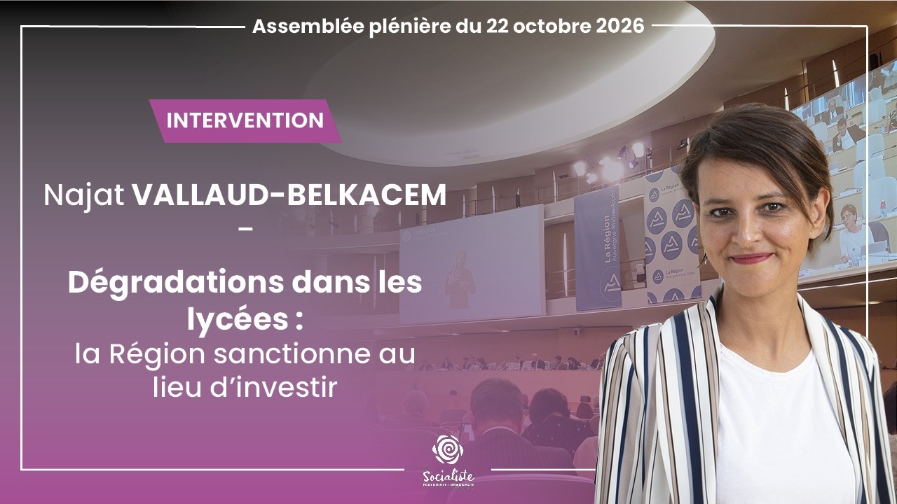 Dégradations dans les lycées : la Région sanctionne au lieu d'investir - Najat VALLAUD-BELKACEM