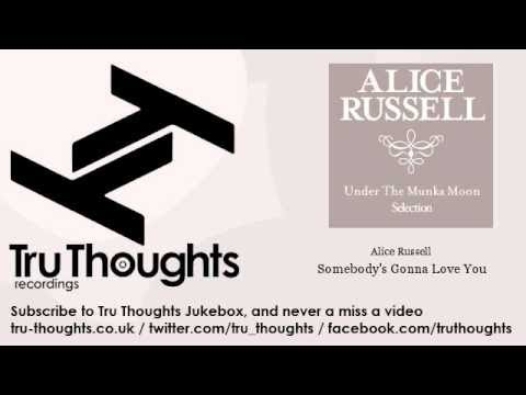 Alice Russell - Somebody's Gonna Love You - feat. Quantic