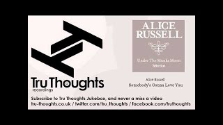 Alice Russell - Somebody&#39;s Gonna Love You - feat. Quantic
