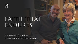 Faith that Endures | Francis Chan & Joni Eareckson Tada