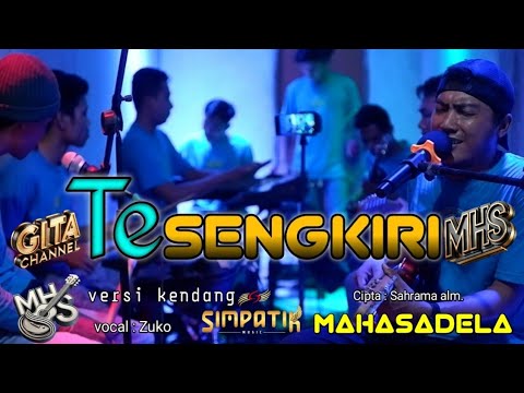 SASAK TESENGKIRI || versi kendang SIMPATIK || COVER : MHS (mahasadela) || vocal : zuko || 2024