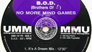 B.O.D. - No More Mind Games (It's A Dream Mix)