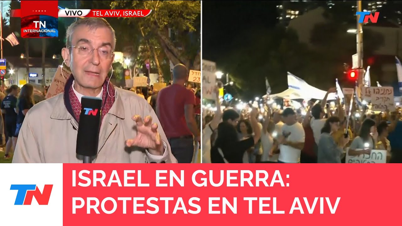 ISRAEL EN GUERRA I Fuertes protestas en Tel Aviv