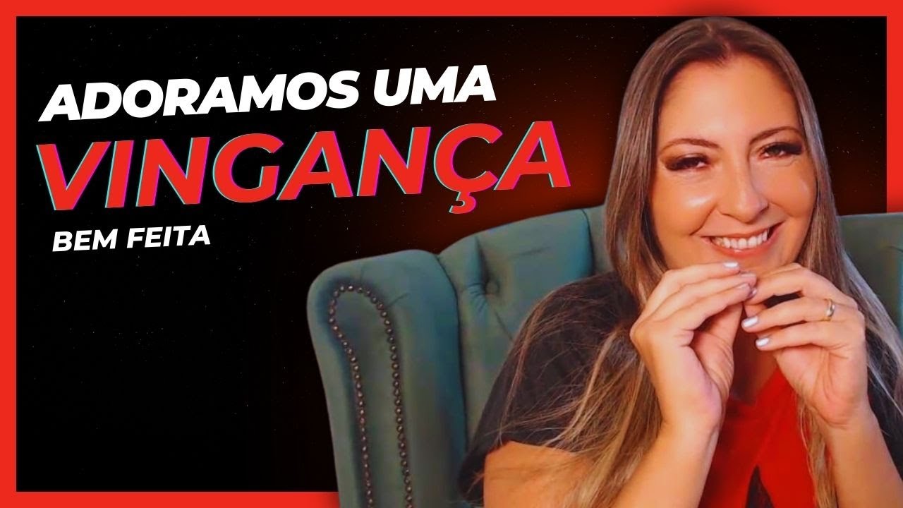 ADORAMOS UMA VINGANÇA