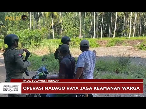 PRESISI UPDATE : OPERASI MADAGO RAYA TAHUN 2025 (14.00) 05/01/25