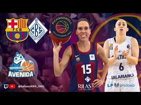 🔥🏀  BARÇA CBS - PERFUMERIAS AVENIDA 🏀🔥 | 🏆  J5 LF ENDESA | CONEXIÓN JC.NAVARRO + NARRACIÓN + POST