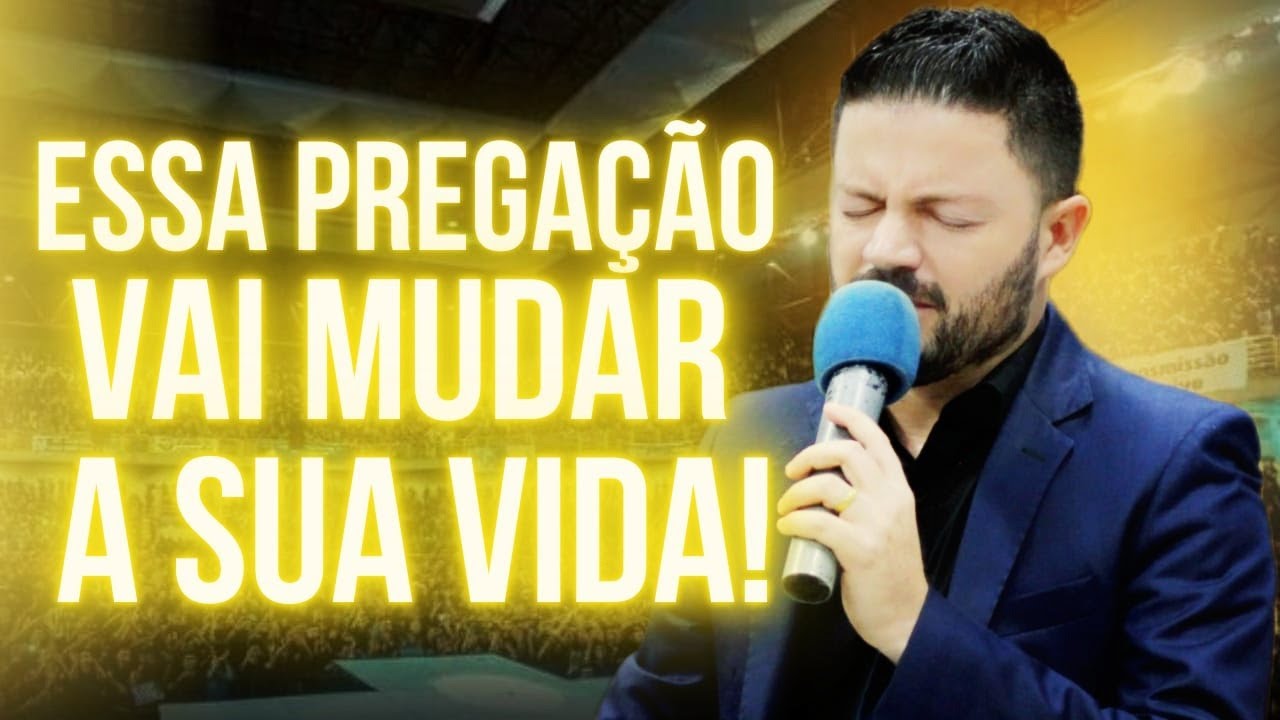 Essa Pregação Vai Mudar a Sua Vida - Pregação de Arrepiar 2025