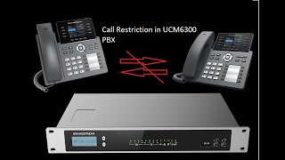 Grandstream IP PBX  How to restrict calls between 