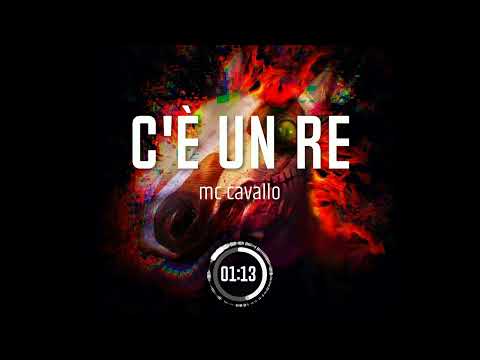 MC CAVALLO C'è un re (Audio)