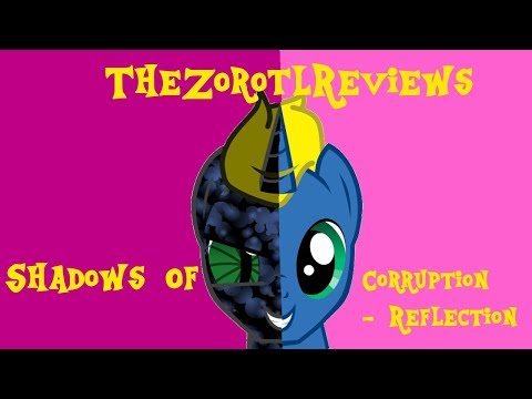 TheZorotlReviews #3 - Shadows Of Corruption - Reflection