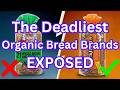 9 Organic Bread Brands To AVOID (And The 2 That Are Worth It)