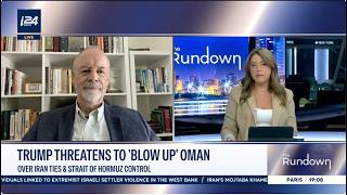 Trump threatens Oman over Iran ties, Hormuz control | Edmund Fitton-Brown | i24 News