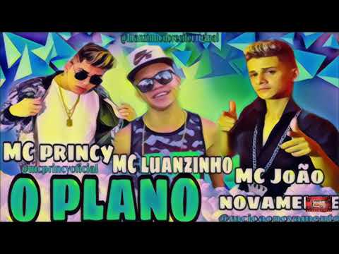 ⚪MC PRINCY, MC JOÃO NOVAMENTE E MC LUANZINHO DO RECIFE - O PLANO - #bregafunk