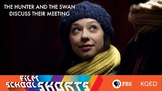 The Hunter and the Swan Discuss Their Meeting | Film School Shorts