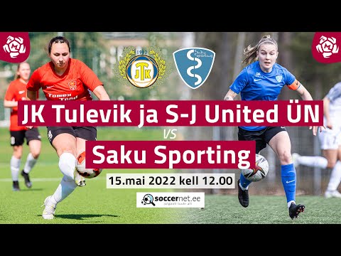JK TULEVIK JA SUURE-JAANI UNITEDI ÜN - SAKU SPORTING, NAISTE MEISTRILIIGA 6. voor