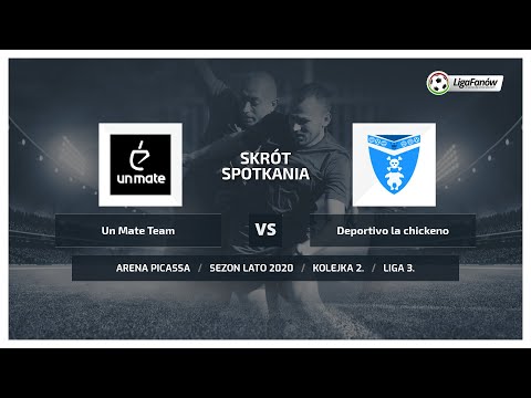 Liga Fanów: Un Mate Team - Deportivo la chickeno ( Lato 2020 )