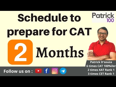 Schedule to prepare for CAT in 2 months | CAT | Patrick Dsouza | 6 times CAT100%ile