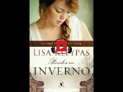 Audio livro |As Quatro Estacoes do Amor Livro 03 Pecados No Inverno Lisa Kleypas corrigido