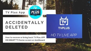 Accidentally deleted TV PLUS APP on Samsung Smart TV | How to recover TV PLUS APP