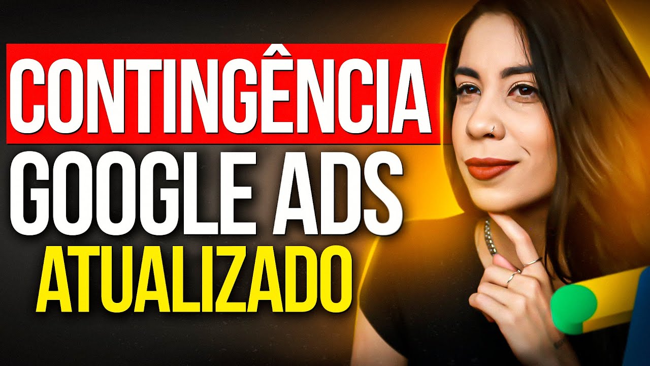 NOVA CONTINGÊNGIA GOOGLE ADS em 5 PASSOS *aula grátis* [Conta Suspensa, Anúncio Reprovado - 2024]