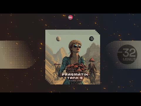 Pragmatix, Tank-E - Strange Ride