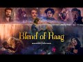 BLEND OF RAAG Indian Classical Mashup Trilogy Finale SagarSwarup X SunixThakor