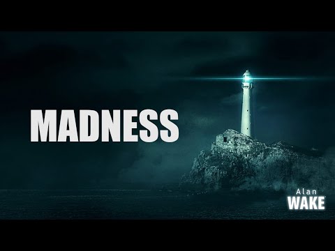 Madness: an Alan Wake Tribute