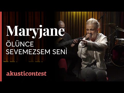 Maryjane -  Ölünce Sevemezsem Seni  / @Akusticontest