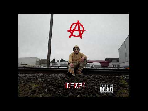 DEX74 ➤ Anarchie (Prod. by ZHBEATS)
