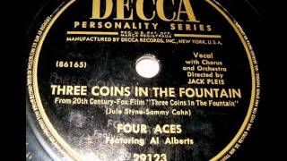 Three Coins In The Fountain by Four Aces on 1954 Decca 78.