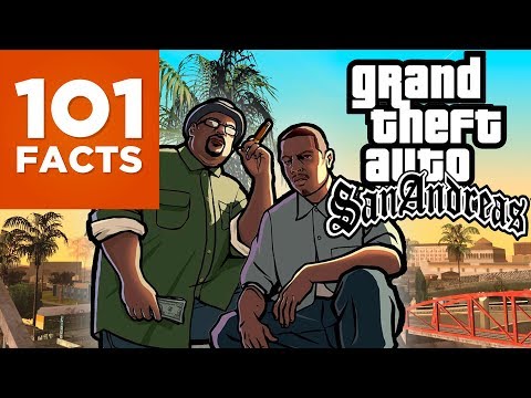 101 Facts About Grand Theft Auto: San Andreas