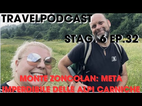 Ep. 32 Monte Zoncolan: meta imperdibile delle Alpi Carniche