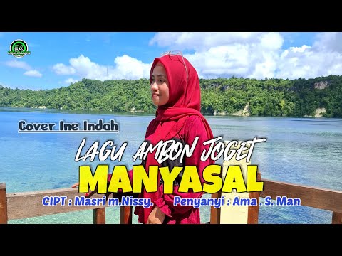 Lagu Joget Ambon Terbaru " MANYASAL " Cover Ine Indah