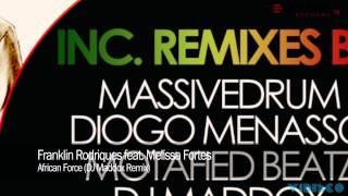 Franklin Rodriques feat. Melissa Fortes - African Force (DJ Maddox Remix)