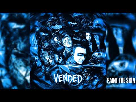 Vended - Paint The Skin (Official Audio)
