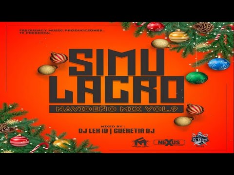 Simulacro Mix Navideño Vol.9 By Dj Lex ID LPA Ft Cueretia Dj - Frequency Music Producciones