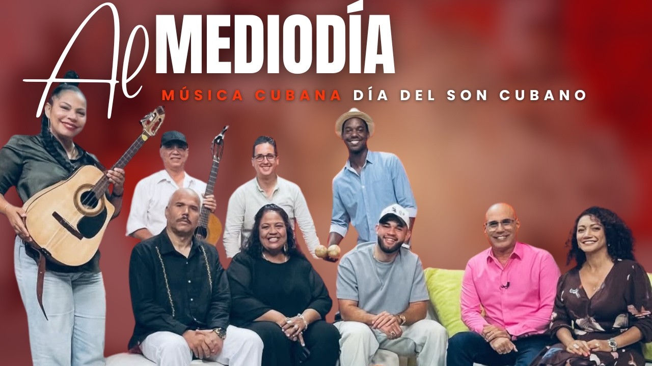 AL MEDIODÍA: DÍA DEL SON CUBANO (07/05/26)