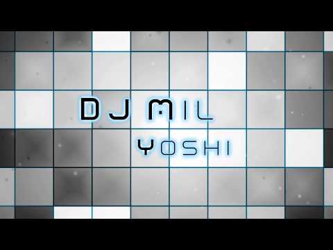 | Trance | DJ Mil - Yoshi |