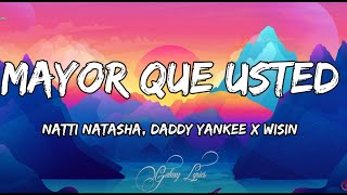 Natti Natasha x Daddy Yankee x Wisin & Yandel - Mayor Que Usted (LETRA)🎵