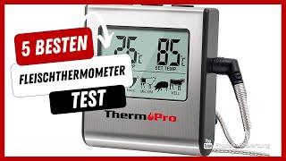 Die besten Fleischthermometer Test (2023)